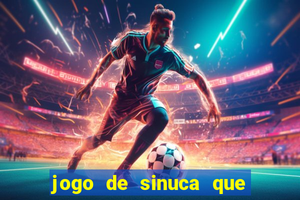 jogo de sinuca que paga dinheiro de verdade